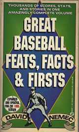 9780451183422-0451183428-Great Baseball Feats, Facts, and Firsts: Updated Edition