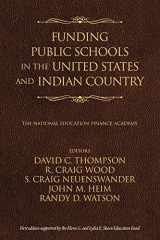 9781641136761-1641136766-Funding Public Schools in the United States and Indian Country (NA)