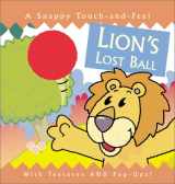 9780761316398-0761316396-Lion's Lost Ball (Snappy Touch and Feel)
