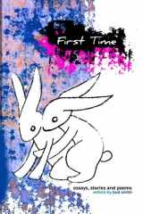 9781489572950-1489572953-First Time: an Anthology About Lost Virginity