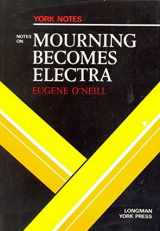 9780582781757-0582781752-Notes on "Mourning Becomes Electra" (York Notes)