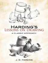 9780486456911-0486456919-Harding's Lessons on Drawing: A Classic Approach (Dover Art Instruction)