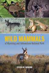 9780520286894-0520286898-Wild Mammals of Wyoming and Yellowstone National Park