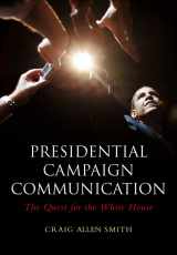 9780745646091-0745646093-Presidential Campaign Communication: The Quest for the White House