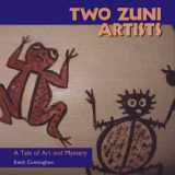 9781578060627-1578060621-Two Zuni Artists: A Tale of Art and Mystery (Folk Art and Artists)