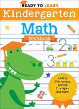 9781645173267-1645173267-Ready to Learn: Kindergarten Math Workbook: Adding, Subtracting, Sorting Strategies, and More!