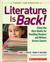 9780439888752-0439888751-Literature Is Back!: Using the Best Books for Teaching Readers and Writers Across Genres
