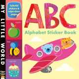 9781589254459-1589254457-ABC Alphabet Sticker Book (My Little World)