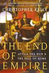 9780393338492-0393338495-The End of Empire: Attila the Hun & the Fall of Rome