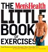 9781623365516-1623365511-The Men's Health Little Book of Exercises: Four Weeks to a Leaner, Stronger, More Muscular You!