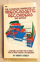 9780830612116-0830612114-The Complete Handbook of Videocassette Recorders