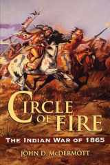 9780811738965-0811738965-Circle of Fire: The Indian War of 1865