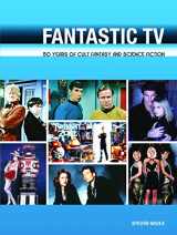 9780859654203-0859654206-Fantastic TV: 50 Years of Cult Fantasy and Science Fiction