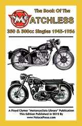9781588502087-1588502082-Book of the Matchless 350 & 500cc Singles 1945-1956