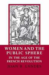 9780801494819-0801494818-Women and the Public Sphere in the Age of the French Revolution