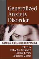 9781572309722-1572309725-Generalized Anxiety Disorder: Advances in Research and Practice