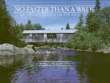 9780864921956-0864921950-No faster than a walk: The covered bridges of New Brunswick