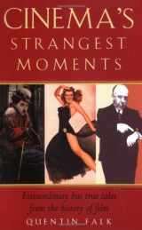 9781861056733-1861056737-Cinema's Strangest Moments: Extraordinary but true tales from the history of film