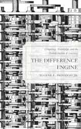 9781442214354-144221435X-The Difference Engine: Computing, Knowledge, and the Transformation of Learning