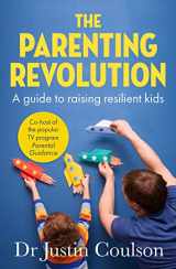 9780733342516-0733342515-The Parenting Revolution: The guide to raising resilient kids