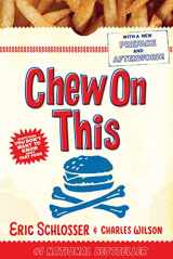 9780618593941-0618593942-Chew On This: Everything You Don't Want to Know About Fast Food