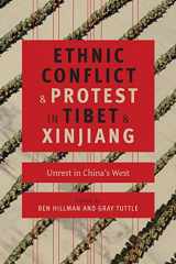 9780231169981-0231169981-Ethnic Conflict and Protest in Tibet and Xinjiang: Unrest in China's West (Studies of the Weatherhead East Asian Institute, Columbia University)