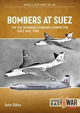 9781914377167-1914377168-Bombers at Suez: The RAF Bombing Campaign During the Suez War, 1956 (Middle East@War)