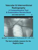 9781500443504-1500443506-Vascular & Interventional Radiography A Comprehensive Text & Examination Review 2nd Edition