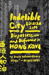 9780593191828-059319182X-Indelible City: Dispossession and Defiance in Hong Kong