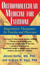 9781681627625-1681627620-Orthomolecular Medicine for Everyone: Megavitamin Therapeutics for Families and Physicians