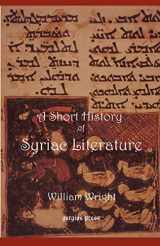 9780971309753-0971309752-Short History of Syriac Literature (Gorgias Reprint)