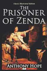 9781687203298-1687203296-The Prisoner of Zenda - Classic Illustrated Edition
