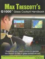 9780977703005-0977703002-Max Trescott's G1000 Glass Cockpit Handbook