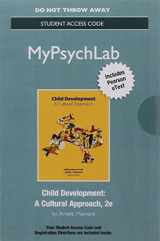 9780134412825-0134412826-NEW MyLab Psychology with Pearson eText -- Access Card -- for Child Development: A Cultural Approach