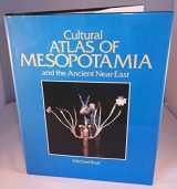 9780816022182-0816022186-The Cultural Atlas of Mesopotamia and the Ancient Near East