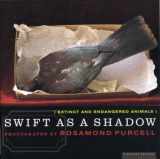 9780395892282-0395892287-Swift As a Shadow: Extinct and Endangered Animals