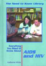 9780823933143-0823933148-Everything You Need to Know About AIDS And HIV (Need to Know Library)