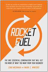 9781942952312-1942952317-Rocket Fuel: The One Essential Combination That Will Get You More of What You Want from Your Business