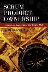 9780578019123-0578019124-SCRUM Product Ownership -- Balancing Value From the Inside Out