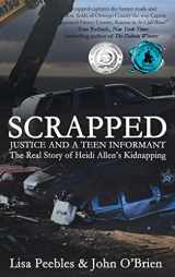 9781685131289-168513128X-Scrapped: Justice and a Teen Informant