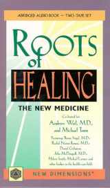 9781561704149-1561704148-The Roots of Healing: The New Medicine