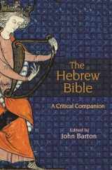 9780691228433-0691228434-The Hebrew Bible: A Critical Companion