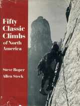 9780871562623-0871562626-Fifty Classic Climbs of North America