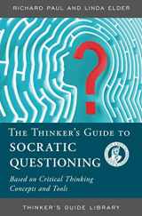 9780944583319-0944583318-The Thinker's Guide to The Art of Socratic Questioning