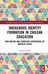 9780367548148-0367548143-Indigenous Identity Formation in Chilean Education (Routledge Research in Educational Equality and Diversity)