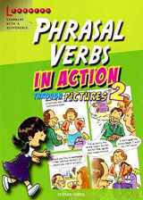 9789814237956-9814237957-Phrasal Verbs In Action Through Pictures 2 [Paperback] Stephen Curtis