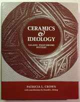 9780826314772-0826314775-Ceramics and Ideology: Salado Polychrome Pottery