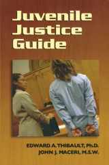 9781932777765-1932777768-Juvenile Justice Guide