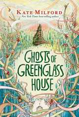 9781328594426-1328594424-Ghosts of Greenglass House: A Greenglass House Story