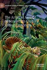 9783030193447-3030193446-The Artist as Animal in Nineteenth-Century French Literature (Palgrave Studies in Animals and Literature)